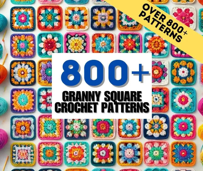 800+ Granny Square Patterns